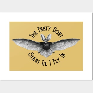 The Party Don't Start Til I Fly In Posters and Art